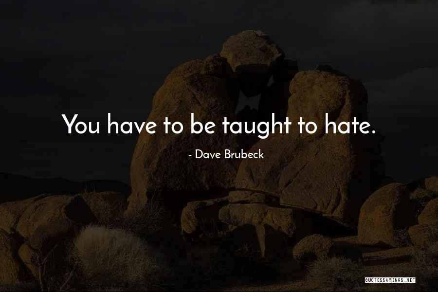 Dyskinesia Of Esophagus Quotes By Dave Brubeck Dyskinesia Of Esophagus Quotes By Dave Brubeck