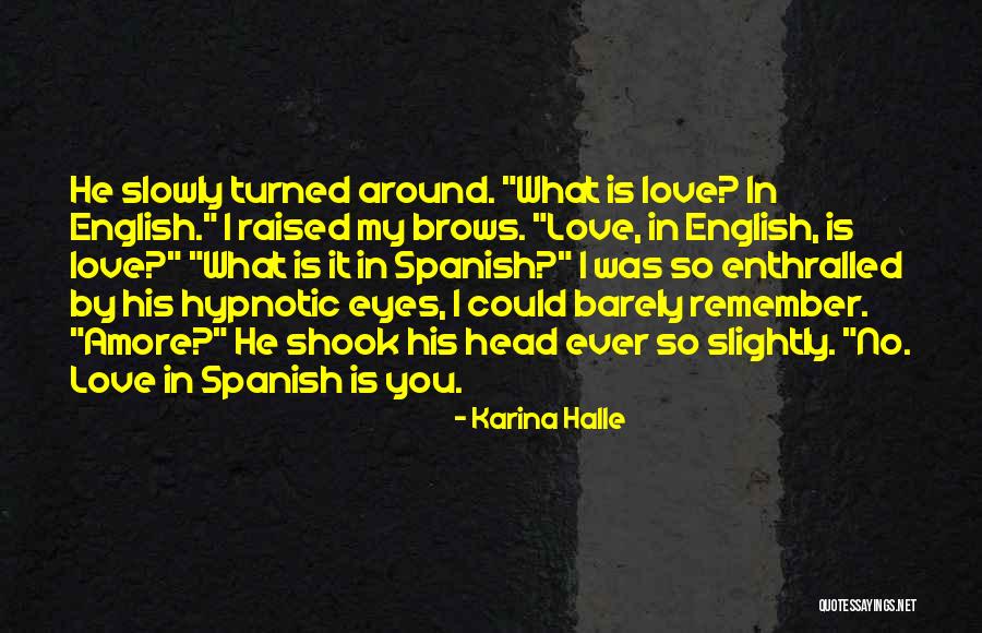 Dyskinesias Quotes By Karina Halle Dyskinesias Quotes By Karina Halle