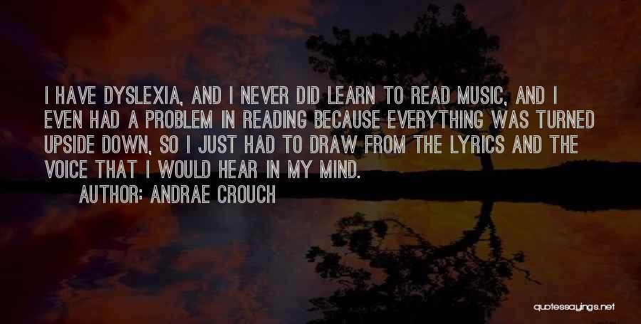 Dyslexia Quotes By Andrae Crouch