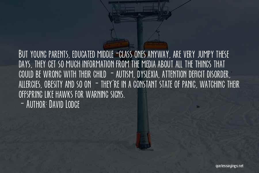 Dyslexia Quotes By David Lodge