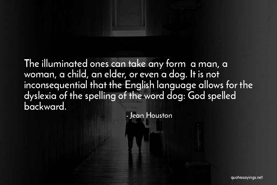 Dyslexia Quotes By Jean Houston