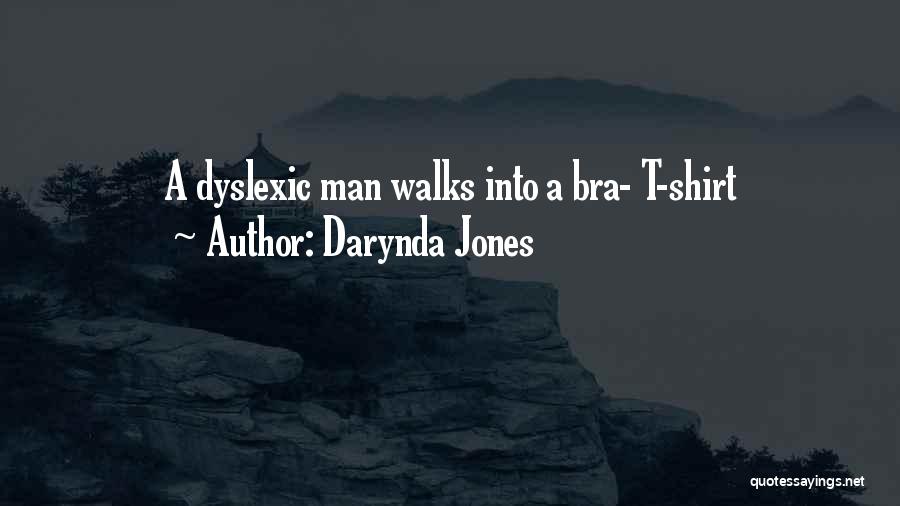 Dyslexic Quotes By Darynda Jones