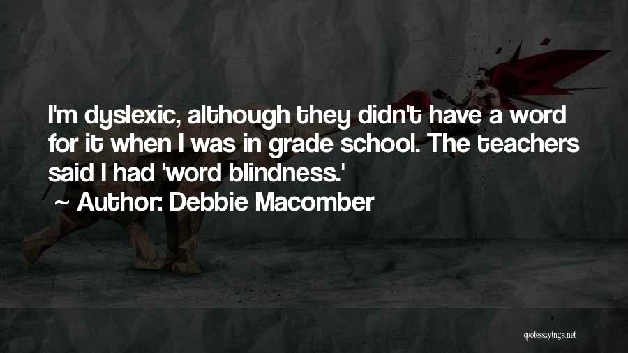 Dyslexic Quotes By Debbie Macomber