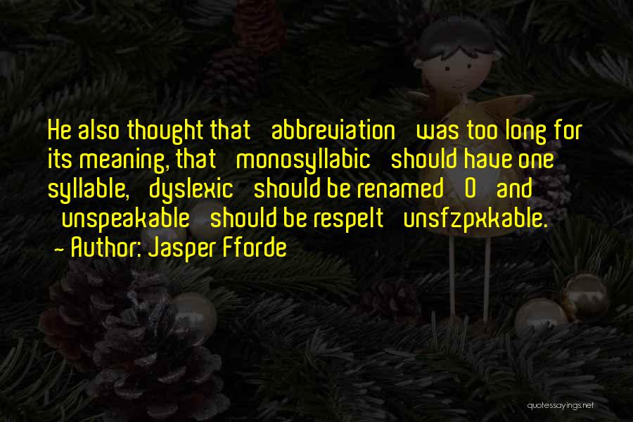 Dyslexic Quotes By Jasper Fforde