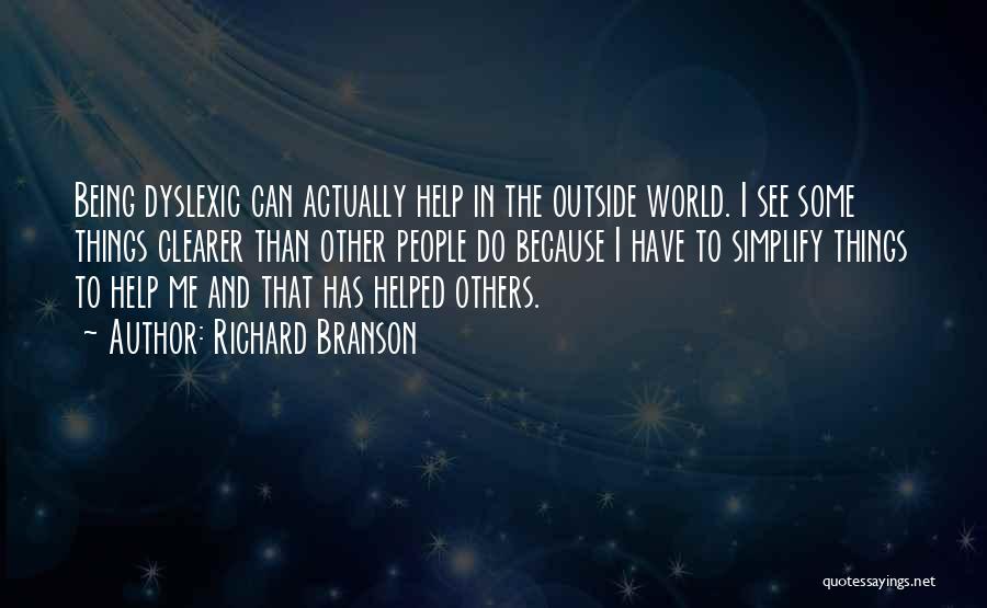 Dyslexic Quotes By Richard Branson