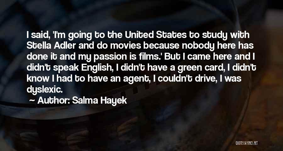 Dyslexic Quotes By Salma Hayek