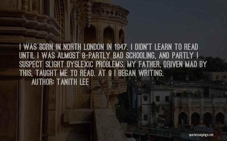 Dyslexic Quotes By Tanith Lee