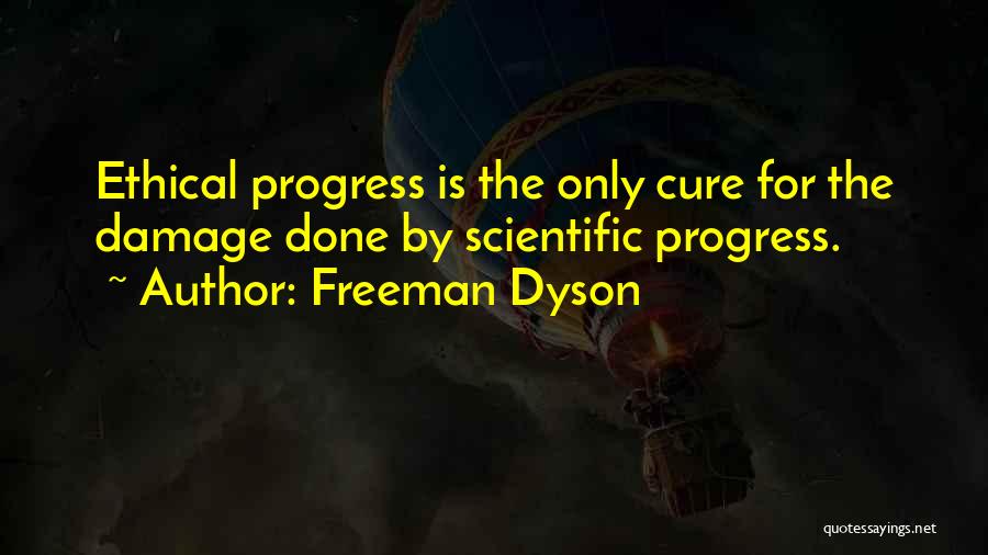 Dyson Freeman Quotes By Freeman Dyson