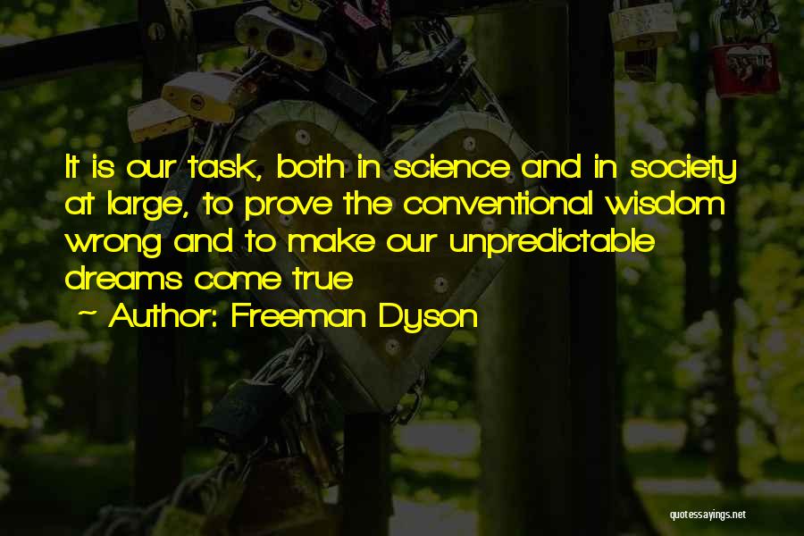 Dyson Freeman Quotes By Freeman Dyson