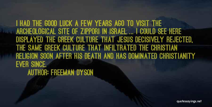 Dyson Freeman Quotes By Freeman Dyson