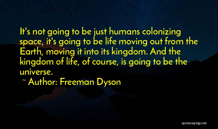 Dyson Freeman Quotes By Freeman Dyson