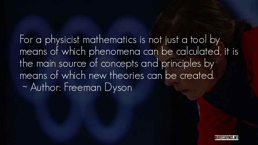 Dyson Freeman Quotes By Freeman Dyson