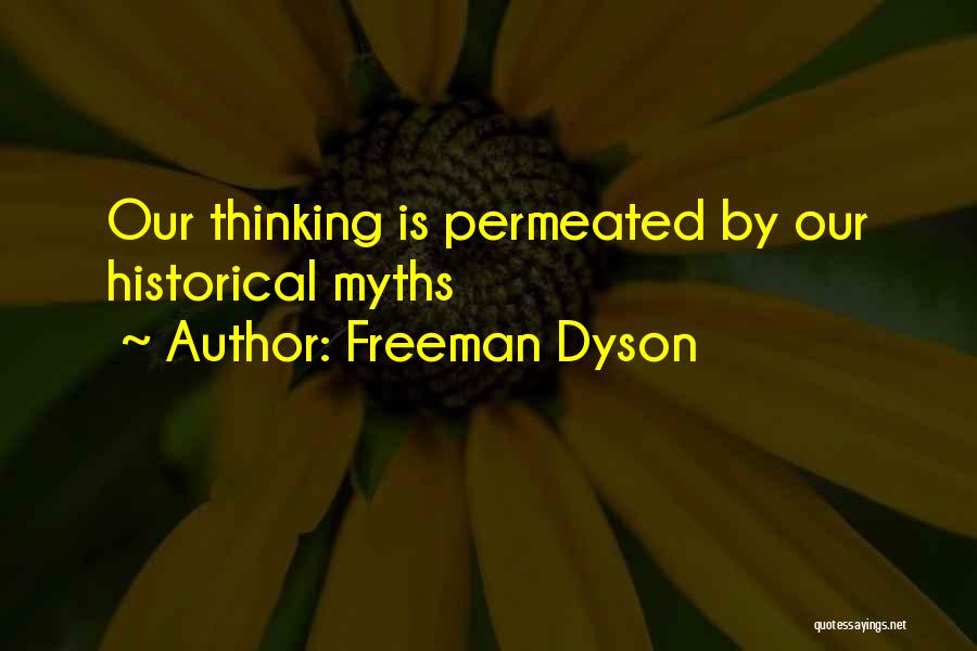 Dyson Freeman Quotes By Freeman Dyson