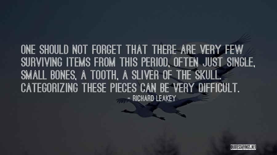 Dysonans Podecyzyjny Quotes By Richard Leakey Dysonans Podecyzyjny Quotes By Richard Leakey