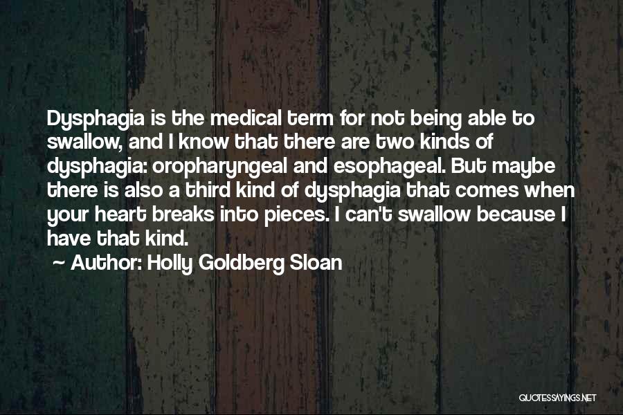 Dysphagia Quotes By Holly Goldberg Sloan
