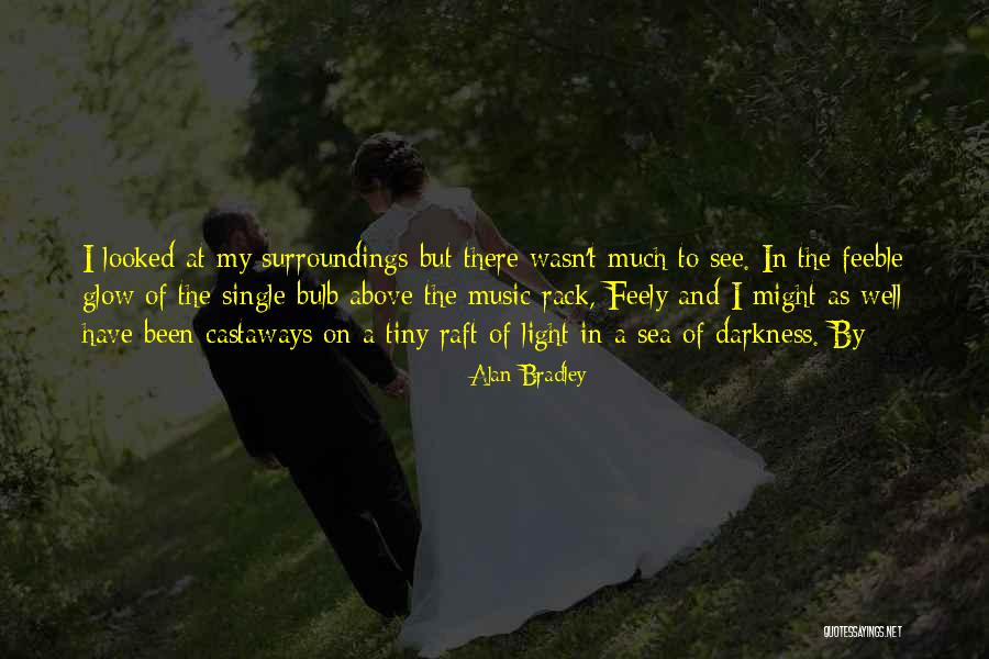 Dysphoria Symptoms Quotes By Alan Bradley Dysphoria Symptoms Quotes By Alan Bradley
