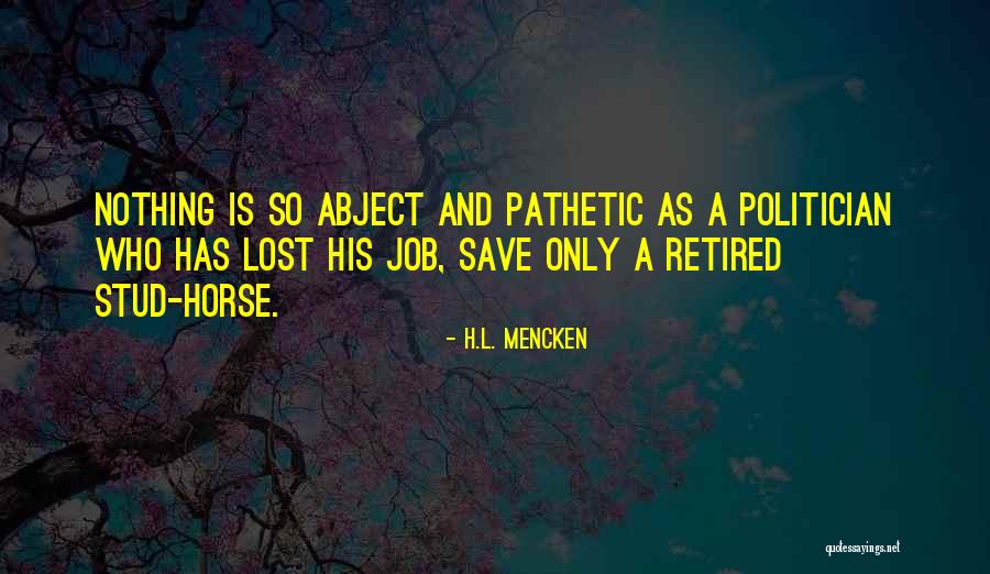 Dysplasia Vs Metaplasia Quotes By H.L. Mencken Dysplasia Vs Metaplasia Quotes By H.L. Mencken