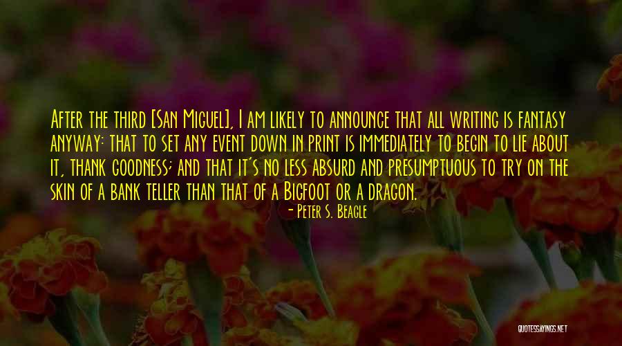 Dysregulate Quotes By Peter S. Beagle Dysregulate Quotes By Peter S. Beagle
