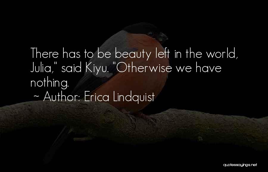 Dystopia Quotes By Erica Lindquist