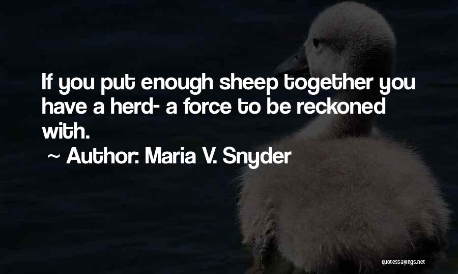 Dystopia Quotes By Maria V. Snyder