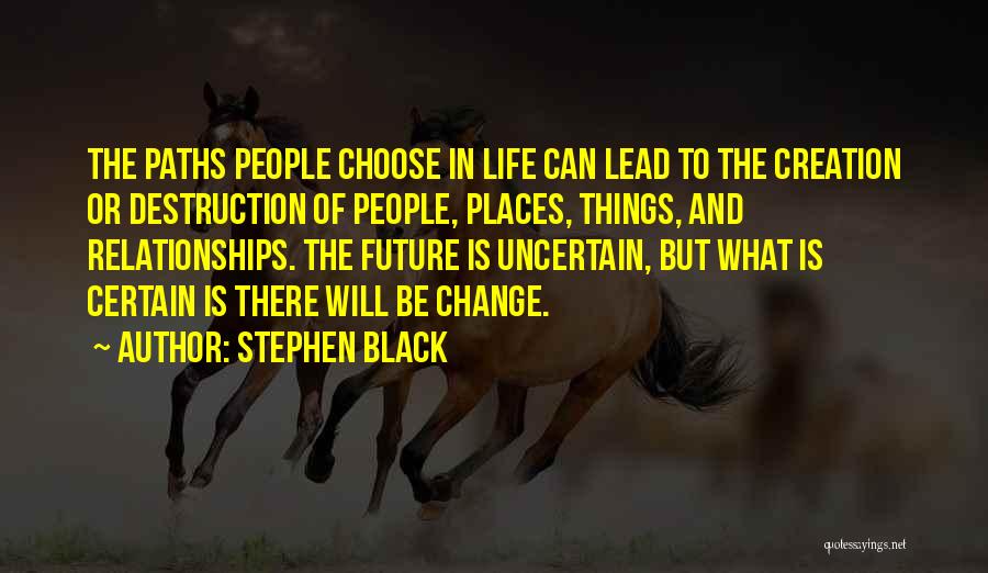 Dystopia Quotes By Stephen Black