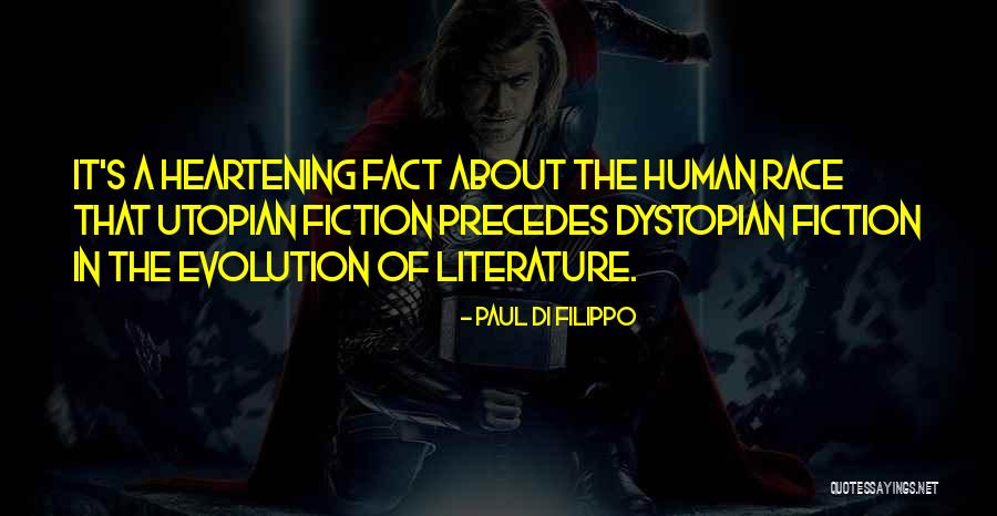 Dystopian And Utopian Quotes By Paul Di Filippo