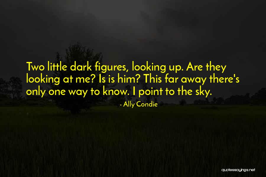 Dystopian Fiction Quotes By Ally Condie