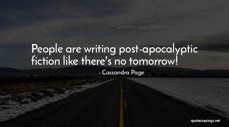 Dystopian Fiction Quotes By Cassandra Page