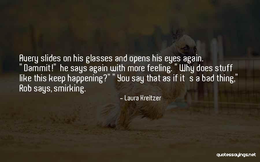 Dystopian Fiction Quotes By Laura Kreitzer