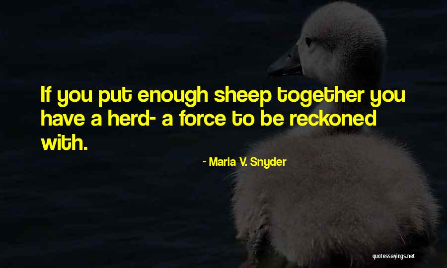 Dystopian Fiction Quotes By Maria V. Snyder