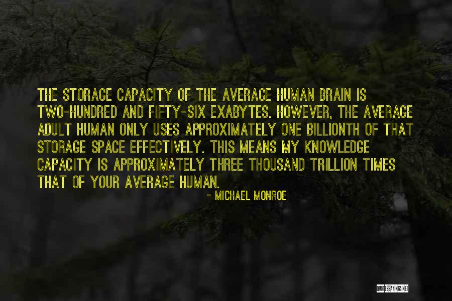 Dystopian Fiction Quotes By Michael Monroe