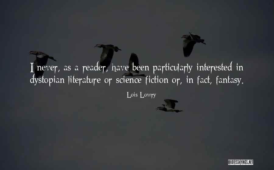 Dystopian Literature Quotes By Lois Lowry Dystopian Literature Quotes By Lois Lowry