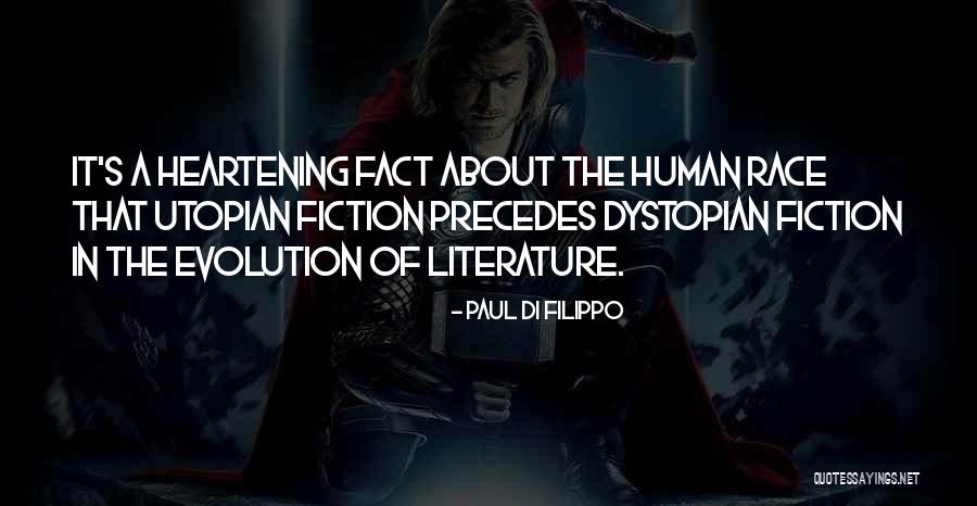 Dystopian Literature Quotes By Paul Di Filippo Dystopian Literature Quotes By Paul Di Filippo