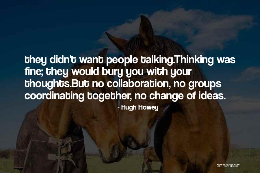 Dystopian Quotes By Hugh Howey Dystopian Quotes By Hugh Howey