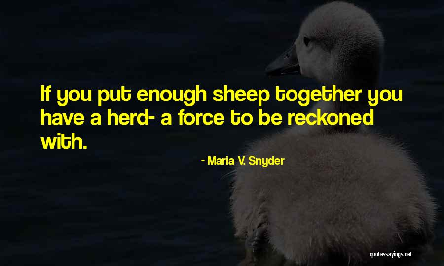 Dystopian Quotes By Maria V. Snyder Dystopian Quotes By Maria V. Snyder