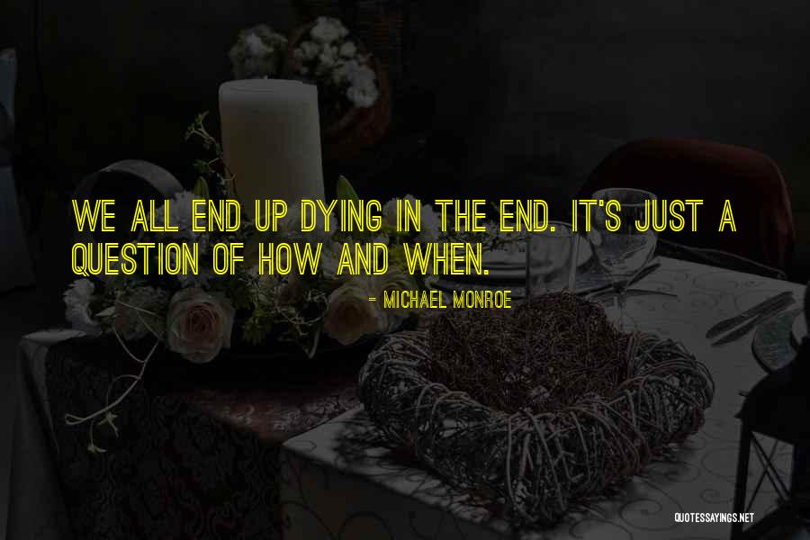 Dystopian Quotes By Michael Monroe Dystopian Quotes By Michael Monroe