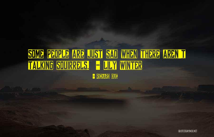 Dystopian Quotes By Richard Due