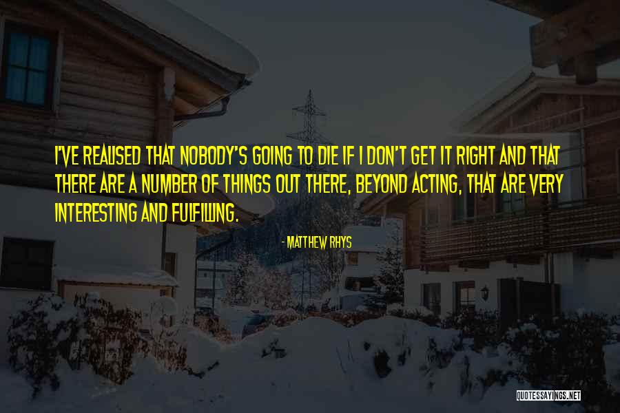 Dyverse Youtube Quotes By Matthew Rhys Dyverse Youtube Quotes By Matthew Rhys