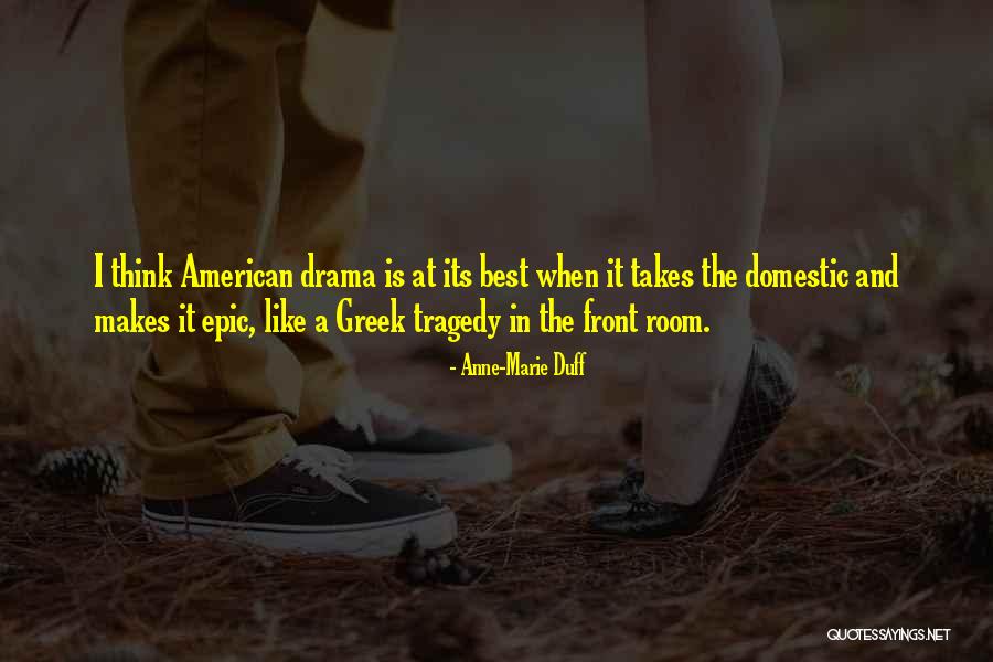 Dzej Nedelja Quotes By Anne-Marie Duff Dzej Nedelja Quotes By Anne-Marie Duff