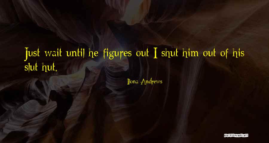 Dzenis Orthopaedics Quotes By Ilona Andrews Dzenis Orthopaedics Quotes By Ilona Andrews