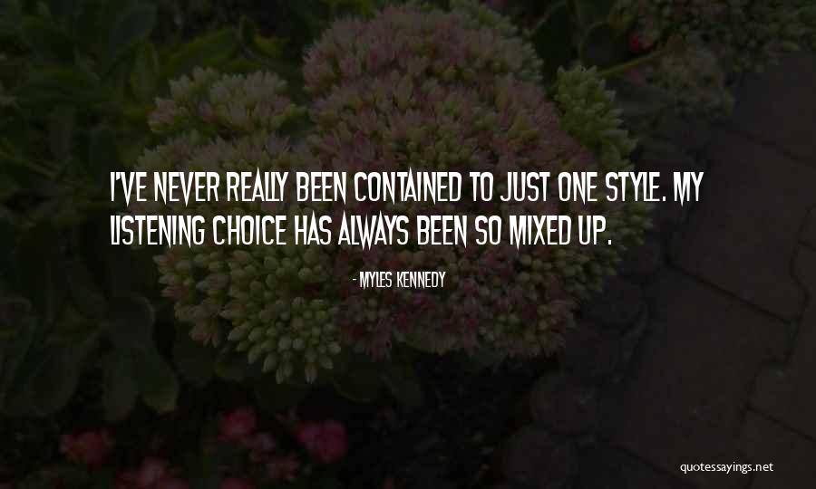 Dzenis Softic Quotes By Myles Kennedy Dzenis Softic Quotes By Myles Kennedy