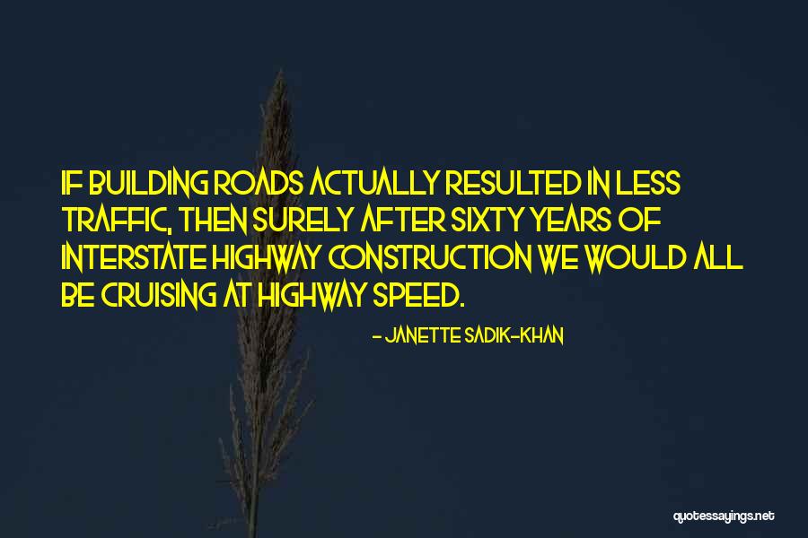 Dzenita Pohara Quotes By Janette Sadik-Khan Dzenita Pohara Quotes By Janette Sadik-Khan