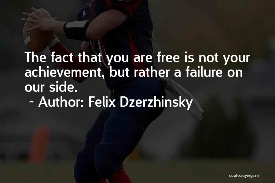 Dzerzhinsky Quotes By Felix Dzerzhinsky