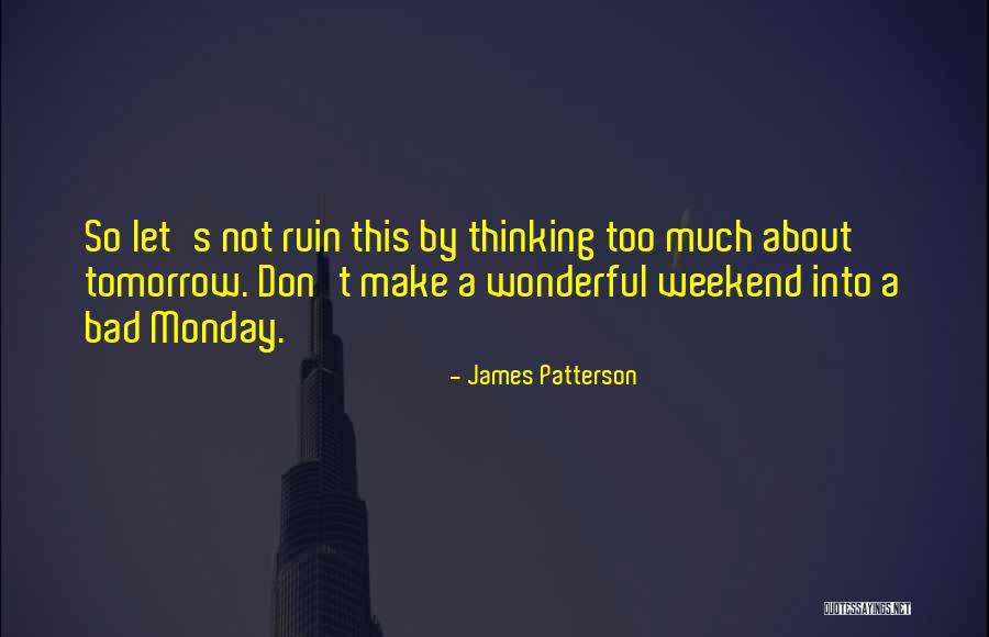 Dzgneri Quotes By James Patterson Dzgneri Quotes By James Patterson