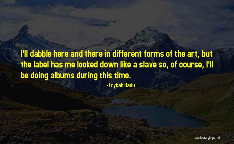Dzh Phillips Quotes By Erykah Badu Dzh Phillips Quotes By Erykah Badu