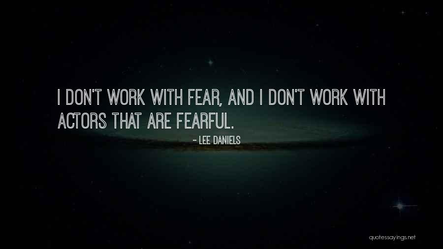 Dziauliai Quotes By Lee Daniels