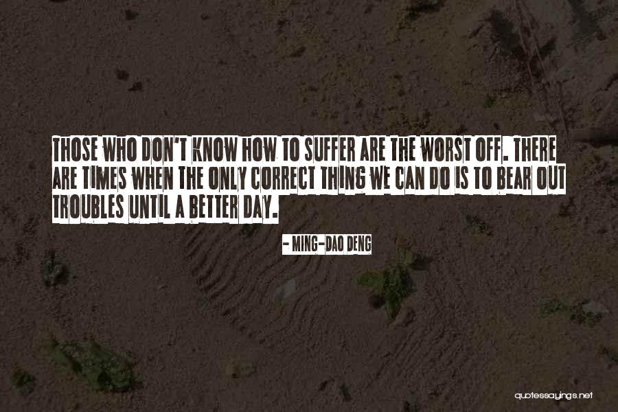 Dzieciol Duzy Quotes By Ming-Dao Deng Dzieciol Duzy Quotes By Ming-Dao Deng