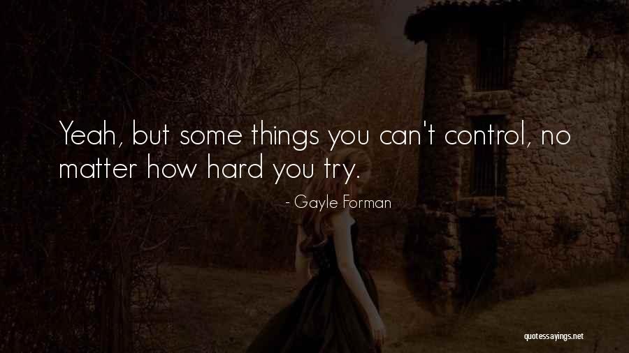 Dziemian Quotes By Gayle Forman Dziemian Quotes By Gayle Forman