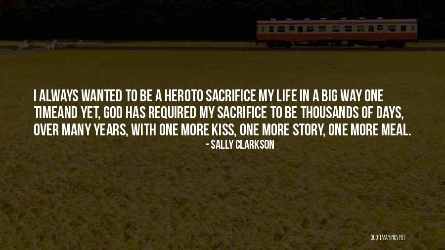 Dziemidok Quotes By Sally Clarkson Dziemidok Quotes By Sally Clarkson