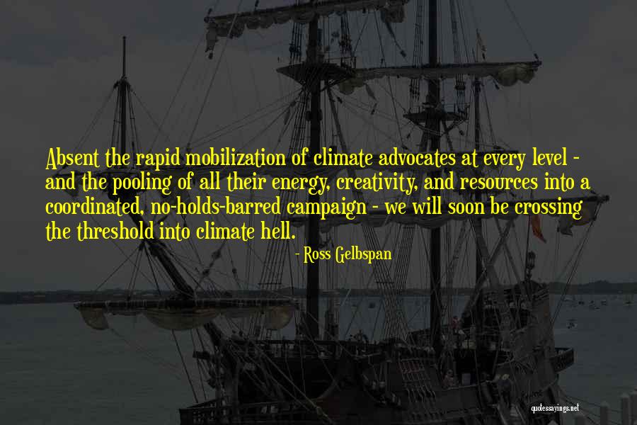 Dzienkota Quotes By Ross Gelbspan Dzienkota Quotes By Ross Gelbspan